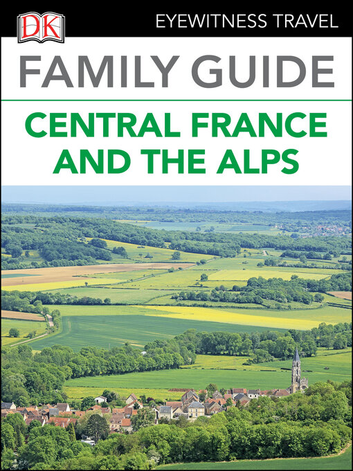 Title details for Central France & the Alps by DK Travel - Available